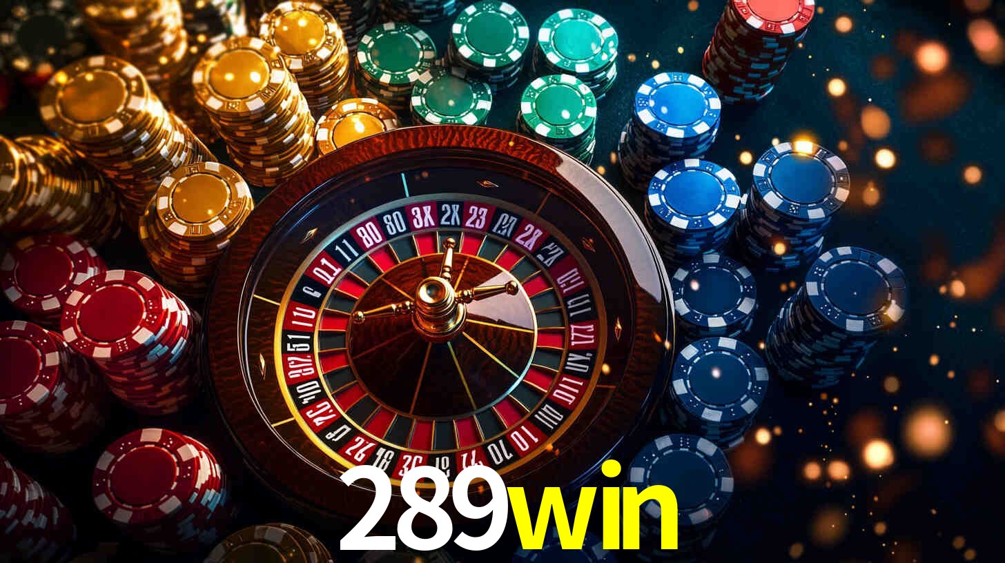 Explore as vantagens do 289win: serviço profissional e confiabilidade